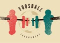 Foosball Table Soccer Tournament typographical vintage grunge style poster design. Retro vector illustration. Royalty Free Stock Photo
